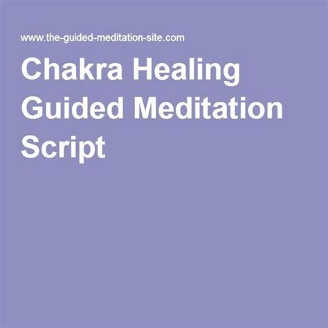 Chakra Healing Guided Meditation Script Meditation Scripts Guided
