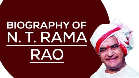 Biography Of Nt Rama Rao Former Chief Minister Of Andhra Pradesh