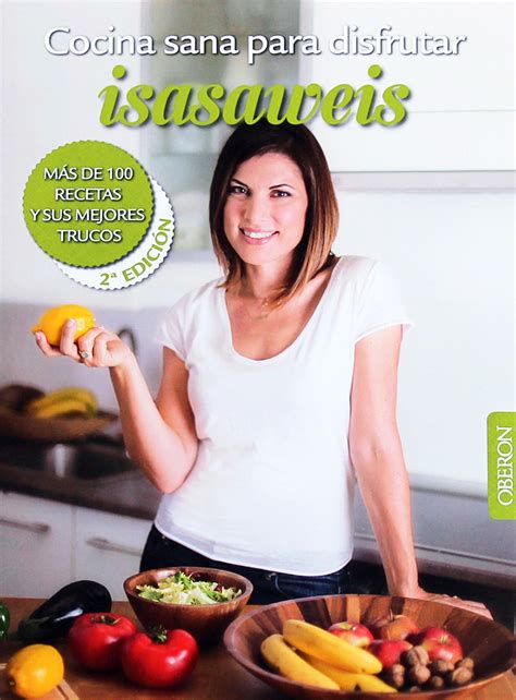 La cocina de isasaweis, la bloguera que se ha ganado el corazón de cientos de miles de seguidores, llega en este libro con sus 100 recetas favoritas. Javi Recetas - Las Recetas de Cocina que SIEMPRE FUNCIONAN