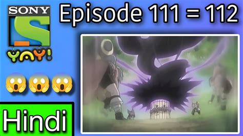 Naruto Episode 111 112 Review Naruto New Episode In Hindi Naruto