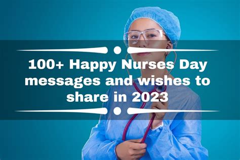 100 Happy Nurses Day Messages And Wishes To Share In 2023 Ke