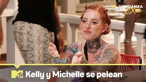 Kelly Se Pelea Con Michelle Por Defender A Mariana Mtv La Venganza De