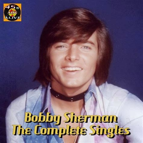 Oldies But Goodies Bobby Sherman The Complete Singles