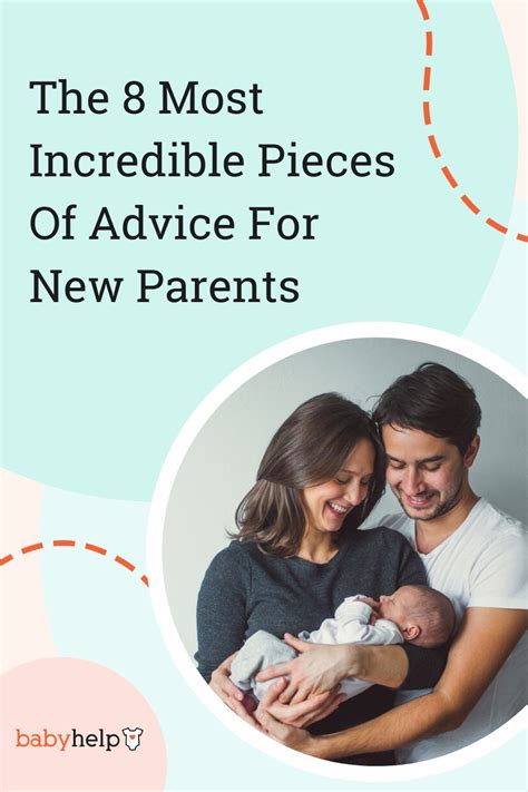 Most Incredible Pieces Of Advice For New Parents New Parents Advice
