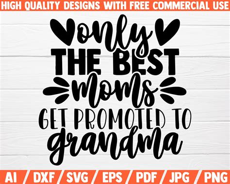 Only The Best Moms Get Promoted To Grandma Svg Grandma Svg Etsy Uk