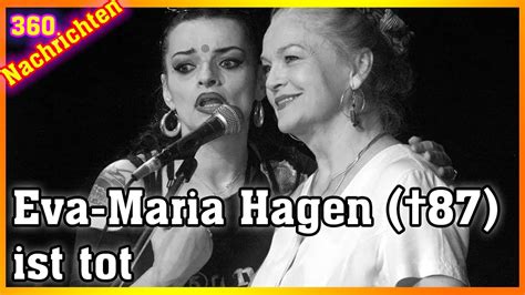 Mutter Von Nina Hagen Eva Maria Hagen †87 Ist Tot Youtube