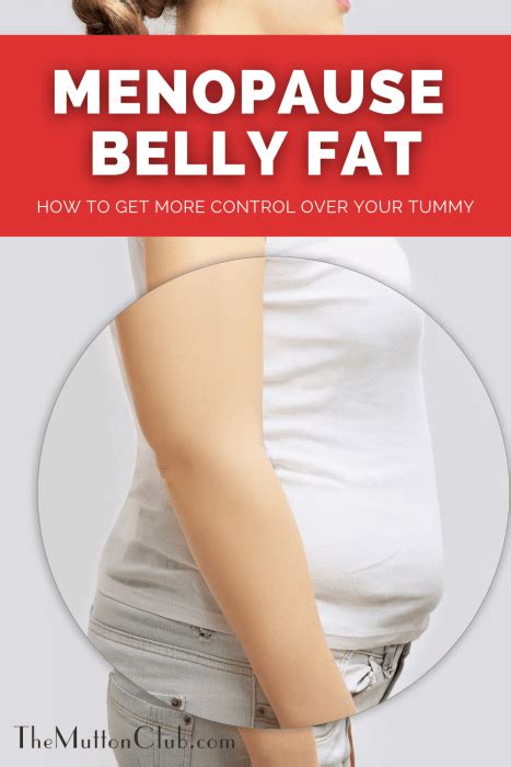 Menopause Belly Fat How To Get More Control Over Your Tummy