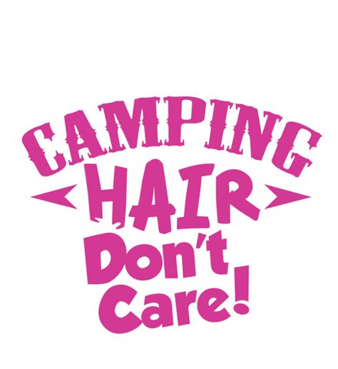 Camping Hair Dont Care Kool Ts