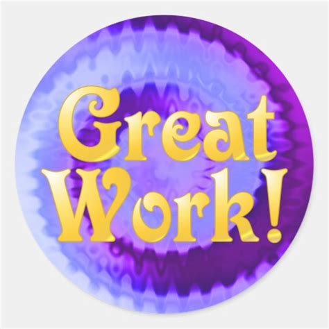 Great Work Stickers Zazzle