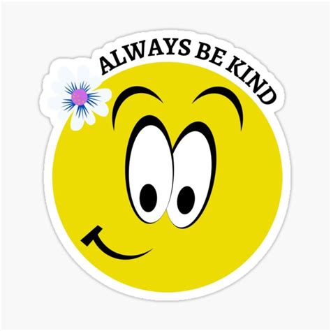 Always Be Kind Inspirational Quote With Happy Emoji Sticker By