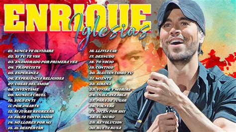 Enrique Iglesias Xitos Sus Mejores Rom Nticas Enrique Iglesias