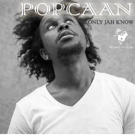 popcaan only jah know lyrics genius lyrics