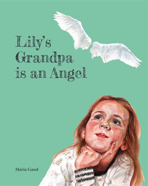“lilys Grandpa Is An Angel” Maria Gasol