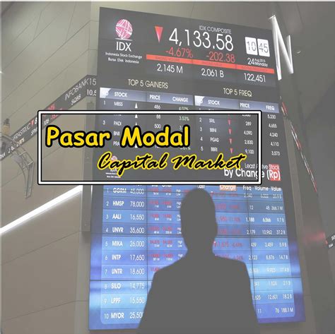 MATERI PASAR MODAL: Definisi, Jenis, Fungsi, Tujuan, Peran, dan Produk