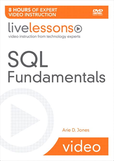 Sql Fundamentals Livelessons Video Training Informit