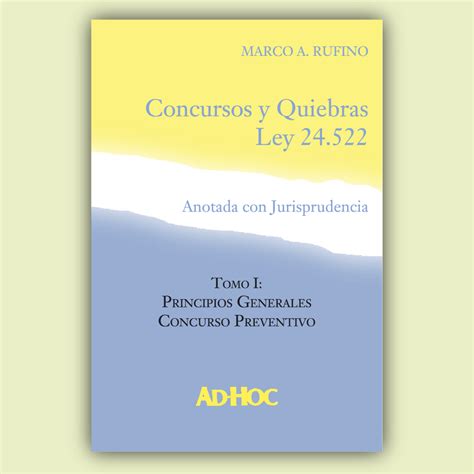 Concursos Y Quiebras Ley 24522 Editorial Ad Hoc Srl
