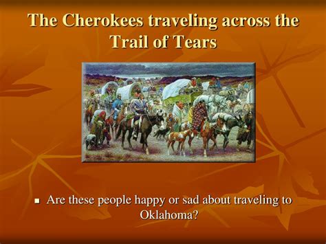 Ppt The Trail Of Tears Also Known As The Trail Where They Cried