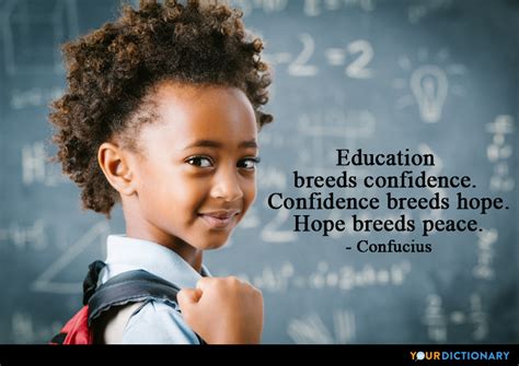 Education Breeds Confidence Confidence Breeds Hope Hope