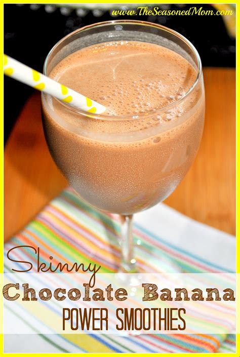 Skinny Chocolate Banana Power Smoothies The Seasoned Mom