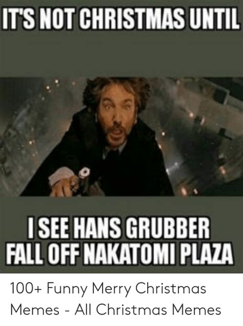 Its Not Christmas Until Isee Hans Grubber Fall Off Nakatomi Plaza 100