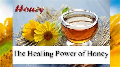 The Healing Power Of Honey Natural Remedies Youtube