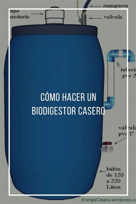 C Mo Hacer Un Biodigestor Casero