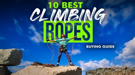 Best Climbing Ropes 10 Climbing Ropes 2023 Buying Guide Youtube