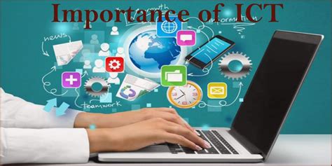 Importance Of Icts Information And Communications Technology