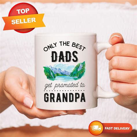 Grandpa T Grandpa To Be Mug Only The Best Dads Get Promoted To
