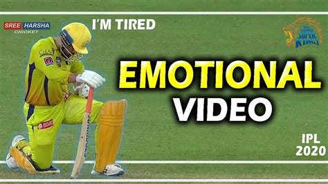 Ipl 2020 Ms Dhoni Emotional Video Csk Chennai Super Kings Latest Tribute Youtube