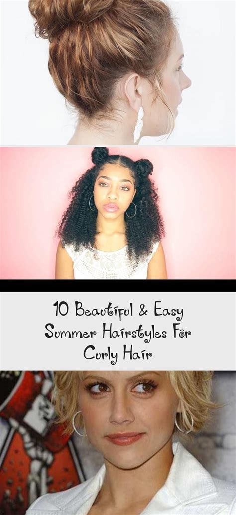 10 beautiful and easy summer hairstyles for curly hair welliges haar haare