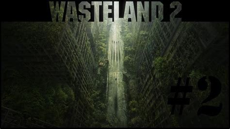 Lets Play Wasteland 2 Part 2 The Radio Tower Youtube