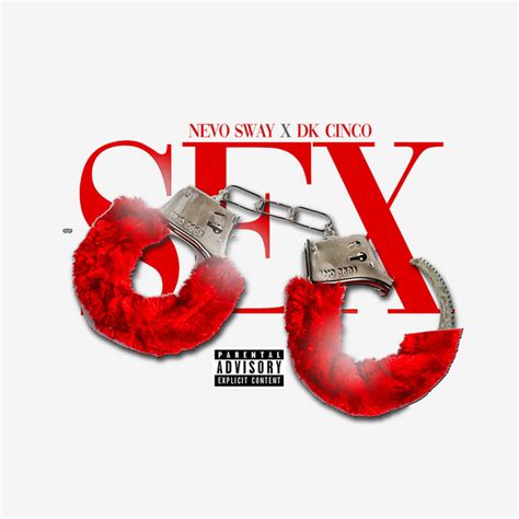 Sex Single By Nevo Sway Spotify