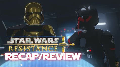 Star Wars Resistance Season 2 Episode 17 Recap And Review