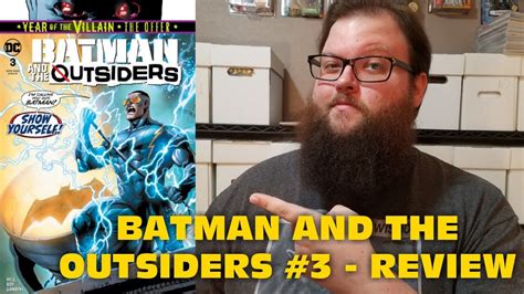 Batman And The Outsiders 3 Review Sorry This Is Super Late Youtube