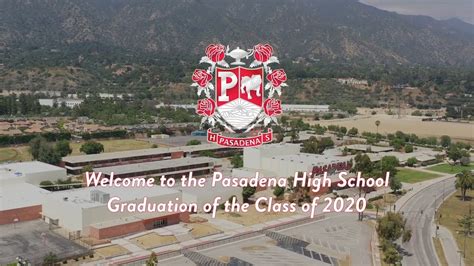 Pasadena High School Class Of 2020 Virtual Graduation Youtube