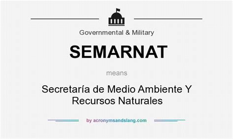 What Does Semarnat Mean Definition Of Semarnat Semarnat Stands For