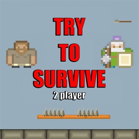 Try to survive 2 player Game - Play online at GameMonetize