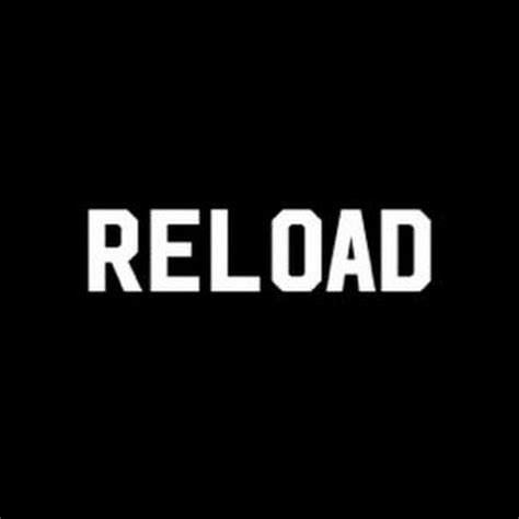 Reload Official Youtube
