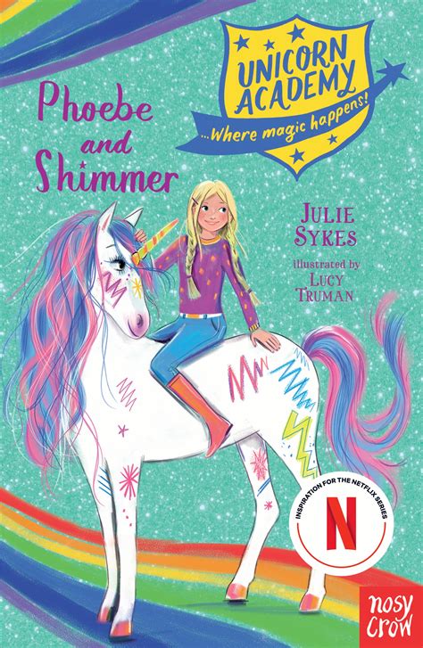Unicorn Academy Phoebe And Shimmer Julie Sykes Illustrated By Lucy