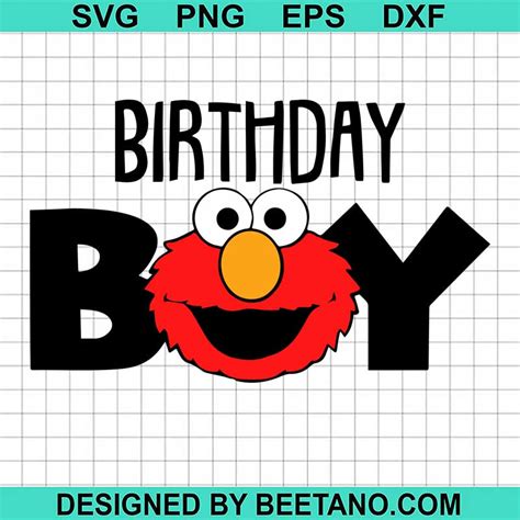 Birthday Boy Elmo Sesame Street Svg Sesame Street Svg Elmo Svg Png Dxf