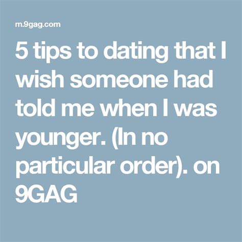 5 Tips To Dating That I Wish Someone Had Told Me When I Was Younger