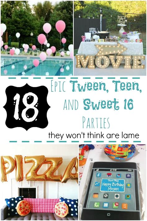 16 epic tween teen and sweet 16 parties that are not lame