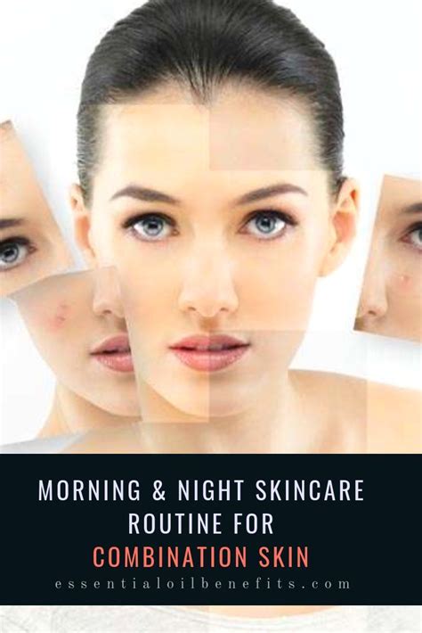 Morning And Night Skincare Routine For Combination Skin Skincare For