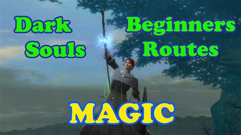The guide is now finished. Dark Souls Speed Run Guide: MAGIC - YouTube