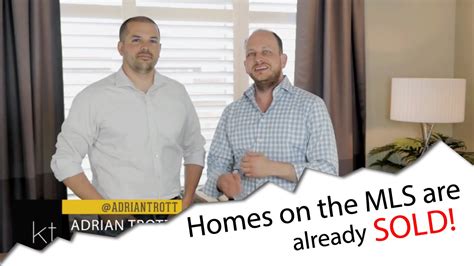 Homes On The Mls Are Already Sold Youtube