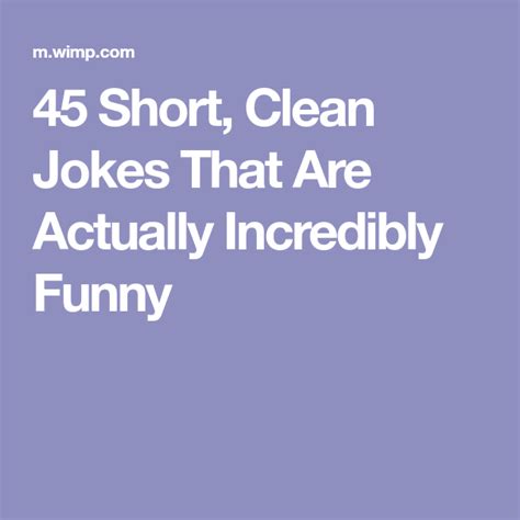 45 short clean jokes that are actually incredibly funny short jokes funny short clean jokes