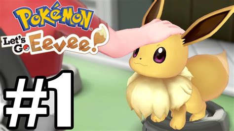 Pokemon Lets Go Pikachu Eevee Gameplay Walkthrough Part 1 Youtube