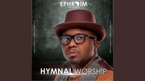 Mp3 Download Ephraim Son Of Africa Hosanna Lyrics Ceenaija