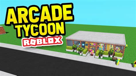 Roblox Arcade Tycoon Youtube